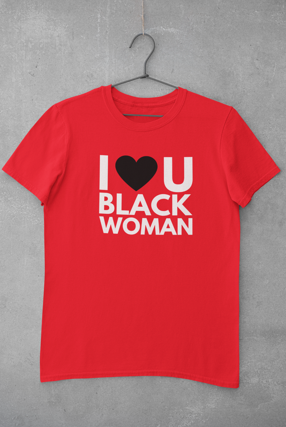 1. I ❤️ U BLACK WOMAN TEE